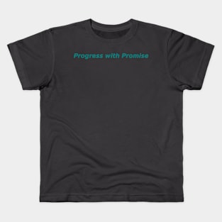 Progress with Promise Kids T-Shirt